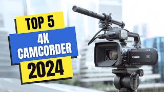 Best 4K Camcorder 2024  Which 4K Camcorder Should You Buy in 2024 [upl. by Nunciata]