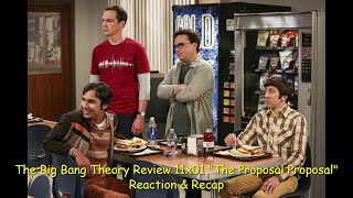 The Big Bang Theory Review 11x01 quotThe Proposal Proposalquot Reaction amp Recap [upl. by Akimed]