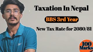 Bbs 3rd Year taxation in Nepal New Tax rate for 208081 Batch Very important Lession bbs 3rd Year [upl. by Gilberto]