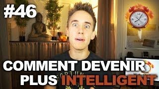 Comment devenir plus intelligent  WakeUpCalls 46 [upl. by Gayle]