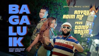 Anyqu Adim MF ft Tomy Bollin  Bagaluik Official Music Video eDm [upl. by Elleynad466]