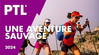 La PTL une aventure sauvage  HOKA UTMB MontBlanc 2024 [upl. by Parrisch771]