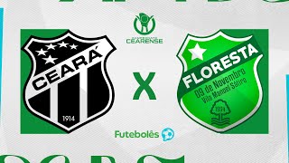 CEARÁ X FLORESTA  CAMPEONATO CEARENSE  AO VIVO  270124 [upl. by Ylrebmi]