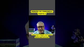 PERDÃO OU VINGANÇA  PARTE 8 [upl. by Immak]