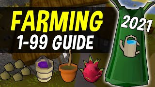 A Complete 199 Farming Guide for Oldschool Runescape in 2021 OSRS [upl. by Timi]