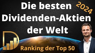 Ranking der Top 50  Die besten DividendenAktien der Welt  Für das Jahr 2024 [upl. by Yatnahc]