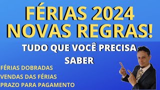 FERIAS  NOVAS REGRAS 2024  TUDO QUE VOCÊ PRECISA SABER [upl. by Siulesoj979]