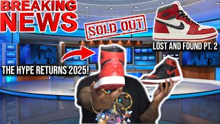 BREAKING NEWS I WAS RIGHT THE JORDAN 1 HYPE RETURNS NEXT YEAR LOST AND FOUNDS OVER AGAIN [upl. by Ashman867]