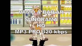 VAMO´ A BAILAR SONORAMA HQ 320 kbps AUDIO [upl. by Afatsum]