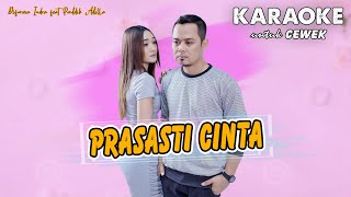 Prasasti Cinta  KARAOKE untuk CEWEK [upl. by Mathe964]