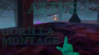 🖤AxileAlive🖤MONTAGE  GORILLA TAG [upl. by Einniw679]