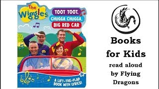 OLD version  Toot Toot Chugga Chugga Big Red Car by The Wiggles  Books Read Aloud for Children [upl. by Beaufert]