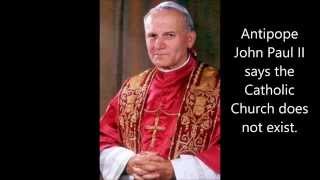 Antipope John Paul II denies that the Catholic Church Exists [upl. by Aden]