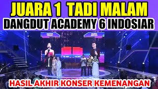 JUARA 1 DACADEMY 6 INDOSIAR TADI MALAM [upl. by Peer]