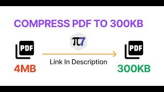 Compress PDF to 300kb Online  Pi7 PDF Compressor [upl. by Bowman]