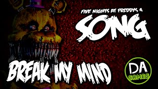 FIVE NIGHTS AT FREDDYS 4 SONG BREAK MY MIND LYRIC VIDEO  DAGames [upl. by Efioa771]