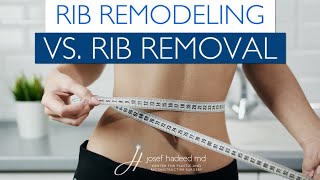 Rib Remodeling vs Rib Removal [upl. by Imarej]