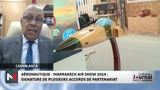 MarocMarrakech Air Show  signature de plusieurs accords de partenariat [upl. by Marquet]