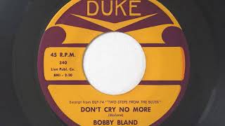 Bobby Bland  DONT CRY NO MORE 1961 vinyl rip [upl. by Allemat220]