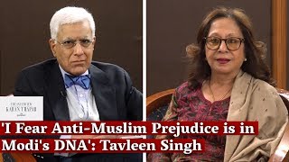 I Fear AntiMuslim Prejudice is in Modis DNA Tavleen Singh  Karan Thapar  The Wire [upl. by Aenyl]