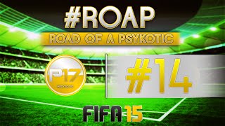 FIFA15 Road of a Psykotic 14 [upl. by Giarg861]