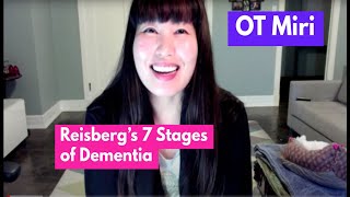 Reisbergs 7 Stages of Dementia  OT MIRI [upl. by Heger]