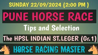 SUNDAY 22092024🤙PUNE HORSE RACE 🤙 Tips and Selection 🤙The HPSL INDIAN STLEGER Gr1🤙 RWITC [upl. by Viv674]