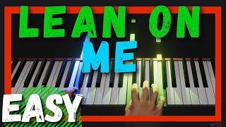 Lean On Me Easy Piano Tutorial  Lean On Me  Bill Withers  Easy Slow Piano Tutorial For Beginners [upl. by Nelrsa]