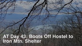 AT Thru Hike 2024 Day 43 Boots Off Hostel to Iron Mtn Shelter [upl. by Tadeo]