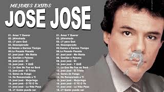 JOSE JOSE SUS MEJORES ÉXITOS  LAS 35 GRANDES CANCIONES DE JOSE JOSE [upl. by Tnecnev164]