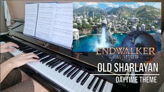 Old Sharlayan Day Theme FFXIV Endwalker Piano  Sheet Music [upl. by Cooper]