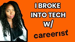 I Broke Into Tech  With Careerist [upl. by Lanni]