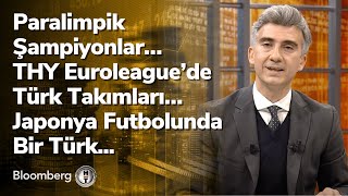 Paralimpik Şampiyonlar amp THY Euroleague’de Türk Takımları  Oyunun Hikayesi  29112021 [upl. by Elreath722]