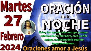 oración de la noche de hoy Martes 27 de Febrero de 2024  1 Pedro 419 [upl. by Hirz]