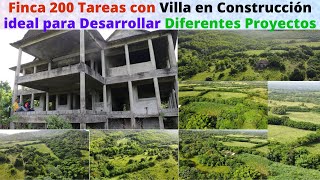 Finca 200 Tareas buena para Desarrollar Diferentes Proyectos con Villa en Construcción Titulo y Río [upl. by Avan969]