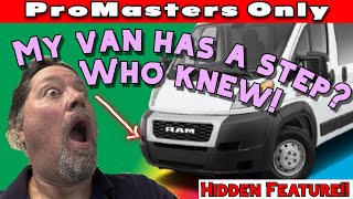 Ram Promaster Your Van Has a Hidden Step You didnt know Promasters Only Youre welcome [upl. by Mauve]