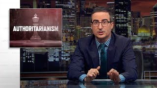 Authoritarianism Last Week Tonight with John Oliver HBO [upl. by Whittemore]