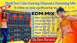 Dj Bm Remix New EDM DANCE Song 🥀🥀Hindi Best Edm Dancing Dhamaka Humming Mix 2024 Dj Bm Music Center [upl. by Herra690]