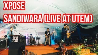 Xpose  Sandiwara Live at UTeM [upl. by Lydnek]