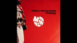 AFRIKA amp THE ZULU KINGS  THE BEACH MACHO Dancehall EDIT [upl. by Mathew]