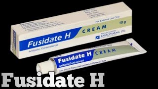 Fusidate H Cream   Fusidic acid and Hydrocortisone acetate  Fusidate H কিসের ঔষধ [upl. by Flaherty]