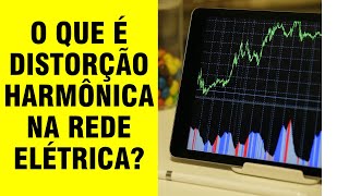 O que é distorção harmônica e quais impactos na instalação elétrica [upl. by Notlew426]