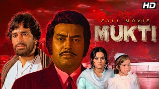 Mukti Hindi 4K Full Movie  1977  Shashi Kapoor  Sanjeev Kumar  Vidya Sinha  Kader Khan [upl. by Zahc120]