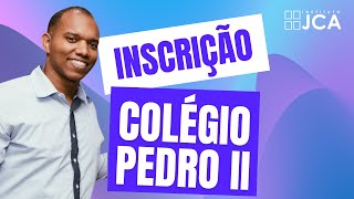 COLÉGIO PEDRO II SAIBA COMO FAZER SUA INSCRIÇÃO [upl. by Belita150]