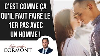 La méthode pour faire le premier pas avec un homme [upl. by Dorkus]