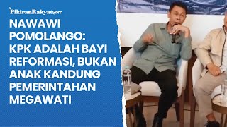 Nawawi Pomolango KPK Adalah Bayi Reformasi Bukan Anak Kandung Pemerintahan Megawati [upl. by Yssor]