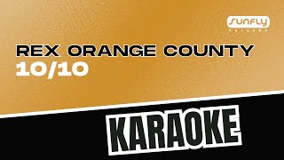 Rex Orange County  1010  Sunfly Karaoke [upl. by Tuneberg62]