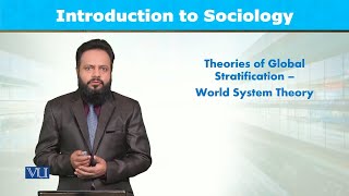 Theories of Global Stratification World System Theory  Introduction to Sociology  SOC101Topic124 [upl. by Domenech]