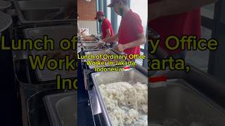 Lunch of Ordinary Office Worker in Jakarta Indonesia Pt 1 food foodie indonesianfood foodshorts [upl. by Townshend368]