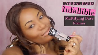 LOREAL PARIS  Infallible Mattifying Base Primer  First impression [upl. by Gaudet317]